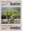 Naturens glemte skatter - Luonddu vajálduvvon ovddut