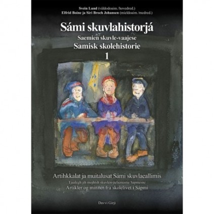 Sámi skuvlahistorjá 1- Samisk skolehistorie 1