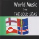 World Music From The Cold Seas