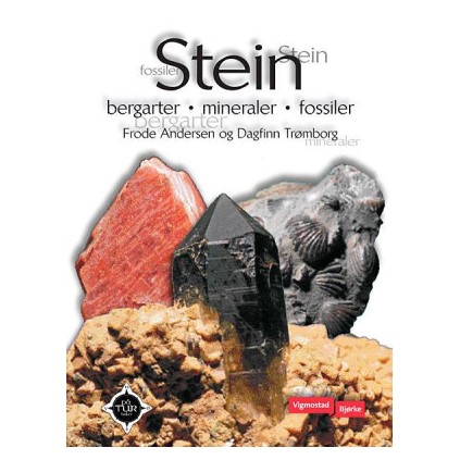 Stein: bergarter, mineraler, fossiler