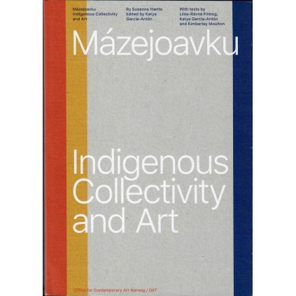 Mázejoavku – Indigenous Collectivity and Art