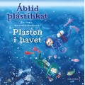 Ábiid plástihkat - Plasten i havet