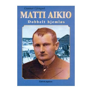 Matti Aikio Dobbelt hjemløs