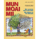 MUN MOAI MII. Fáddágirji