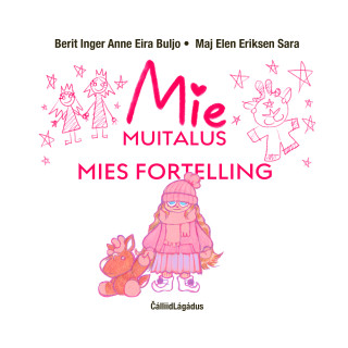 Mie muitalus - Mies fortelling