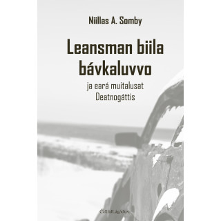 Leansman biila bávkaluvvo ja eará muitalusat Deatnogáttis