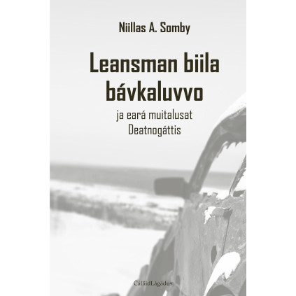 Leansman biila bávkaluvvo ja eará muitalusat Deatnogáttis