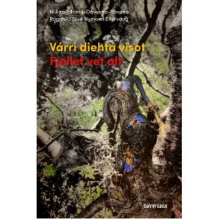 Várri diehtá visot – Fjellet vet alt