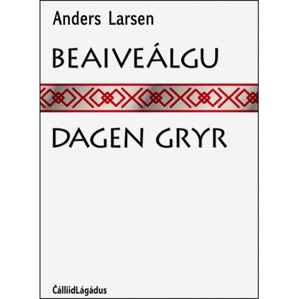 Beaiveálgu - Dagen gryr