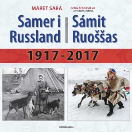 Sámit Ruoššas – Samer i Russland 1917-2017