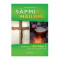 Sápmi & Máilbmi - Mánaidskuvla historjá 2