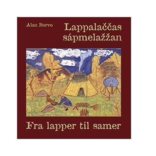 Lappalaččas sápmelažžan – Fra lapper til samer