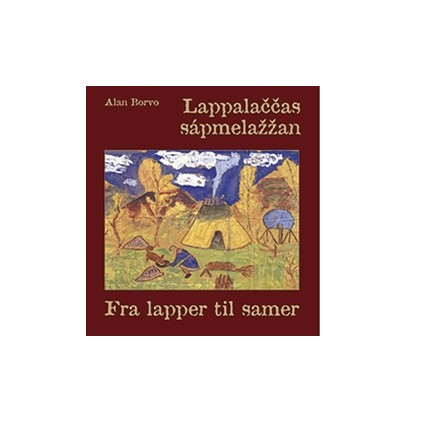 Lappalaččas sápmelažžan – Fra lapper til samer