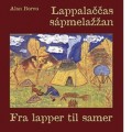 Lappalaččas sápmelažžan – Fra lapper til samer