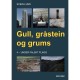 Gull, gråstein og grums 4 - Under falskt flagg