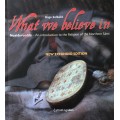 What we believe in - Expanded edition