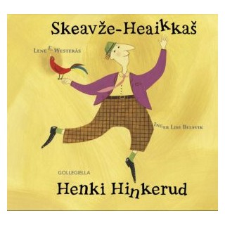 Skeavže-Heaikkaš - Henki Hinkerud