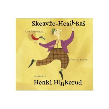 Skeavže-Heaikkaš - Henki Hinkerud