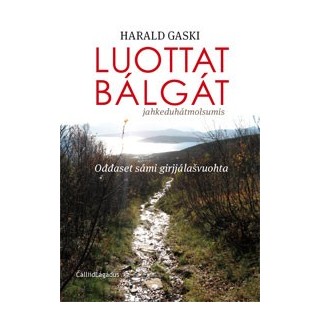 Luottat bálgát - ođđaset sámi girjjálašvuohta